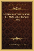 Le Drogman Turc Donnant Les Mots Et Les Phrases (1854) 1160155828 Book Cover