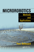 Microrobotics: Methods and Applications 0367384930 Book Cover