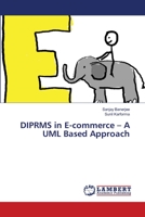 DIPRMS in E-commerce – A UML Based Approach 3659415715 Book Cover