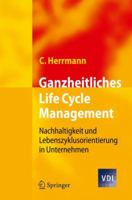 Ganzheitliches Life Cycle Management (VDI-Buch) (German Edition) 3642014208 Book Cover