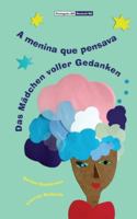 A menina que pensava/Das M�dchen voller Gedanken 3969380030 Book Cover