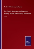 The Church Missionary Intelligencer, a Monthly Journal of Missionary Information: Vol. 1 3752589884 Book Cover
