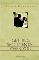 Getting Sentimental Over You 0963414747 Book Cover