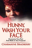 Hunny, Wash Your Face 1646692624 Book Cover