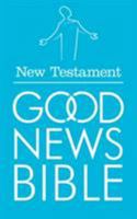 Good News Bible: New Testament 0007201133 Book Cover