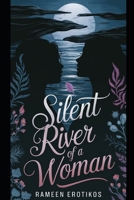 Silent River of a Woman B0DWFXRRV8 Book Cover