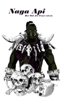 Naga Api: Der Ork, der Feuer nieste (German Edition) B0FKZZ8KMB Book Cover