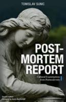 Postmortem Report: Cultural Examinations from Postmodernity 1912079771 Book Cover