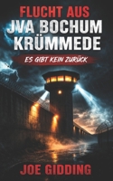 FLUCHT AUS BOCHUM: Drei Männer. Eine Nacht. Kein Zurück. (German Edition) B0GTLCJBZV Book Cover