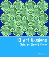 13 Art Illusions Children Should Know 379137110X Book Cover