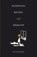 Blindfolds, Bruises, and Break-Ups 1639880755 Book Cover