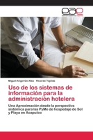 Uso de los sistemas de información para la administración hotelera 3659075825 Book Cover