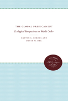 The global predicament : ecological perspectives on world order 0807813494 Book Cover