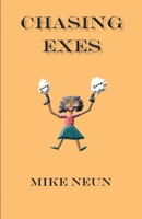 Chasing Exes 1944887660 Book Cover