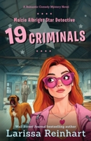 19 Criminals: A Romantic Comedy Mystery Novel 1737755041 Book Cover