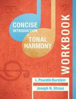 Student Workbook: For Concise Introduction to Tonal Harmony 0393264823 Book Cover
