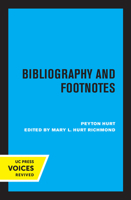 Bibliography and Footnotes, Third Edition: A Style Manual for Students and Writers 0520338111 Book Cover
