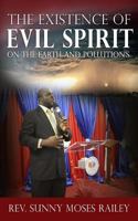 The Existence Of Evil Spirit On Earth And Pollution's 1548296228 Book Cover