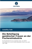 Die Beteiligung gambischer Frauen an der Fischereiindustrie (German Edition) 6207986180 Book Cover