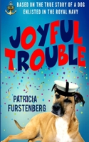 Joyful Trouble 1521089574 Book Cover