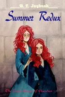 Summer Redux: the Final Season of Elsewhen B08CG4YC3B Book Cover