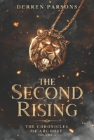 The Second Rising: The Chronicles of Arghost Volume I 0645740195 Book Cover