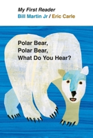 Polar Bear, Polar Bear, What Do You Hear?