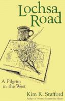 Lochsa Road: A Pilgrim in the West 0917652932 Book Cover