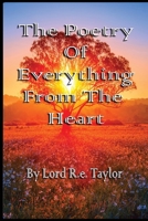 The Poetry Of Everything From The Heart 1763676153 Book Cover