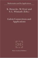 Galois Connections and Applications 1402018975 Book Cover