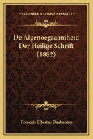 De Algenoegzaamheid Der Heilige Schrift (1882) 1160382395 Book Cover