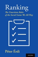 Ranking: The Unwritten Rules of the Social Game We All Play 0190935464 Book Cover