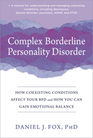 Complex Borderline Personality Disorder: How Coexisting Conditions Affect Your BPD and How You Can Gain Emotional Balance 1684038553 Book Cover