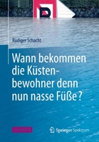Wann Bekommen Die Kustenbewohner Denn Nun Nasse Fusse? 365800326X Book Cover