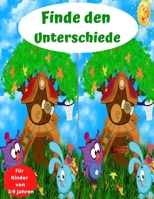 Finde den Unterschiede Für Kinder von 3-9 Jahren: Rätsel für Kinder ab 3 Jahre (German Edition) B085RTJ4ZD Book Cover