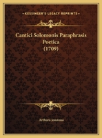 Cantici Solomonis Paraphrasis Poetica 1165327198 Book Cover