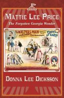 Mattie Lee Price: The Forgotten Georgia Wonder 1621833348 Book Cover