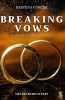 Breaking Vows: Till Death Do Us Part 1738238636 Book Cover