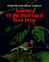 Journey of the Red-Eyed Tree Frog 0671769030 Book Cover