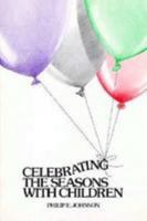 Celebrating the Seasons With Children 0829807233 Book Cover