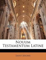 Nouum Testamentum Latine 1144443431 Book Cover