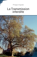 La Transmission interdite (French Edition) 2342362625 Book Cover