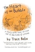 The Heart of the Bubble 1715333594 Book Cover