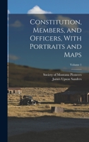 Constitution, Members, and Officers, With Portraits and Maps; Volume 1 1018616586 Book Cover