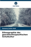 Ethnographie der geschlechtsspezifischen Schulkultur (German Edition) 6206567370 Book Cover