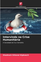 Intervindo na Crise Humanitária 6205599856 Book Cover