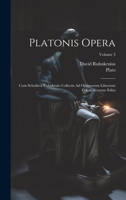 Platonis Opera: Cum Scholiis a Ruhnkenio Collectis Ad Optimorum Librorum Fidem Accurate Edita; Volume 3 102040065X Book Cover