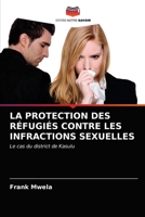 LA PROTECTION DES RÉFUGIÉS CONTRE LES INFRACTIONS SEXUELLES: Le cas du district de Kasulu 6202740280 Book Cover