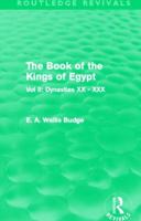 The Book of the Kings of Egypt: Vol II: Dynasties XX-XXX 1016260628 Book Cover