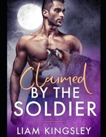 Claimed By The Soldier 168960798X Book Cover